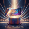 Premium – Polished Lyric Video
